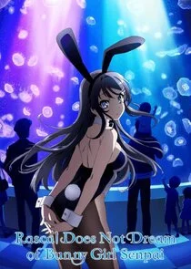 Rascal Does Not Dream of Bunny Girl Senpai