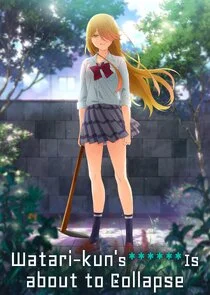 Watari-kun's ****** Is about to Collapse