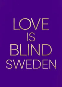 Love Is Blind: Sverige