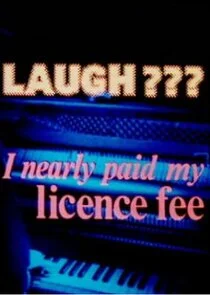 Laugh??? I Nearly Paid My Licence Fee