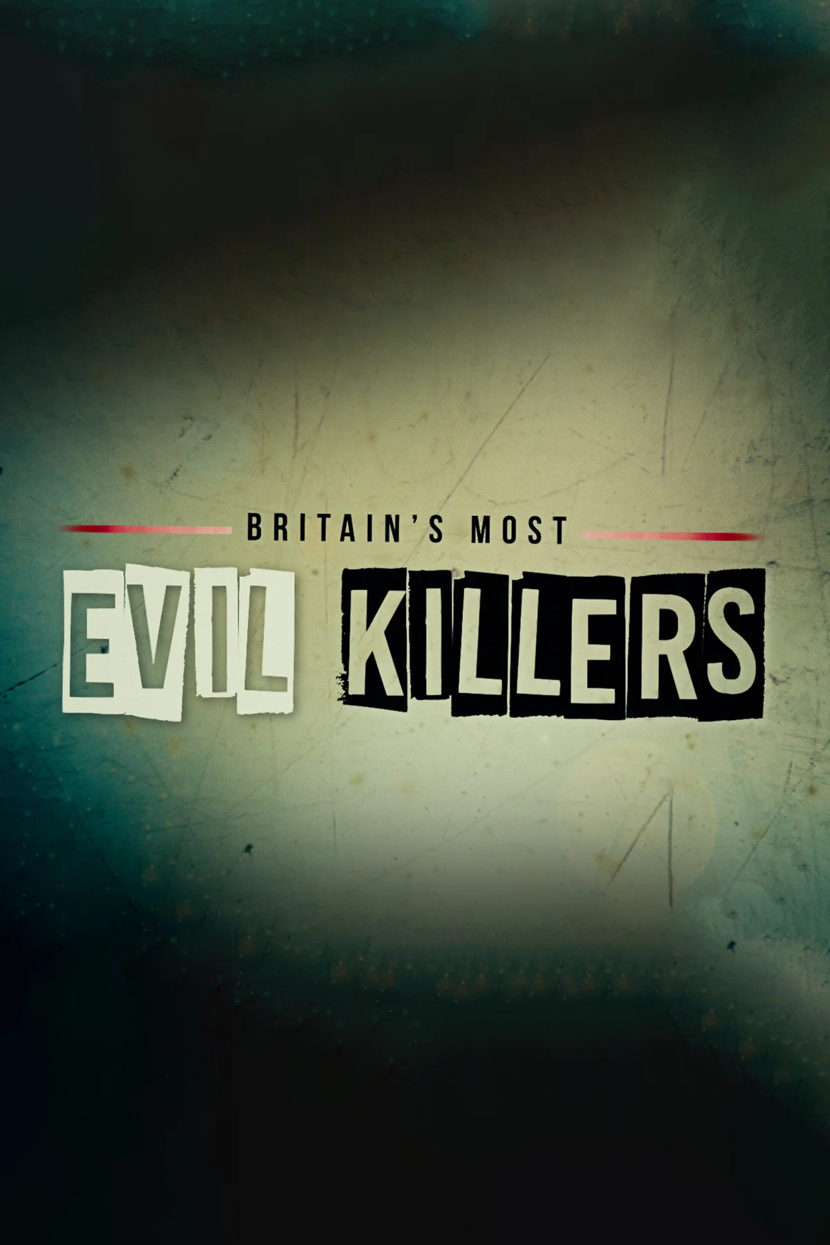 Britain's Most Evil Killers