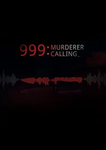 999 Murderer Calling