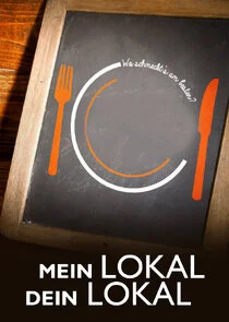 Mein Lokal, Dein Lokal – Wo schmeckt's am besten?