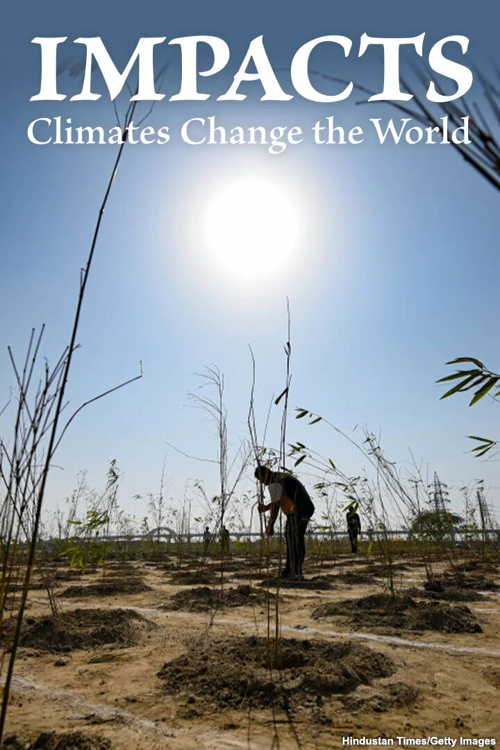 Impacts: Climates Change the World