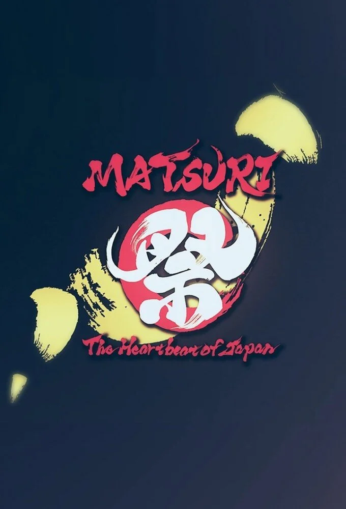 MATSURI: The Heartbeat of Japan