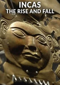 Incas: The Rise and Fall