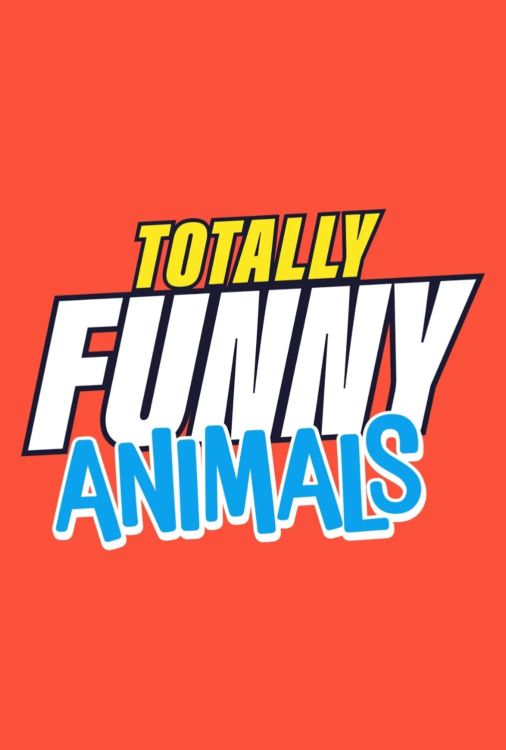 Totally Funny Animals