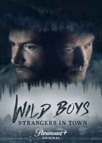 Wild Boys: Strangers in Town