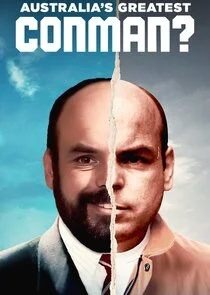 Australia's Greatest Conman?