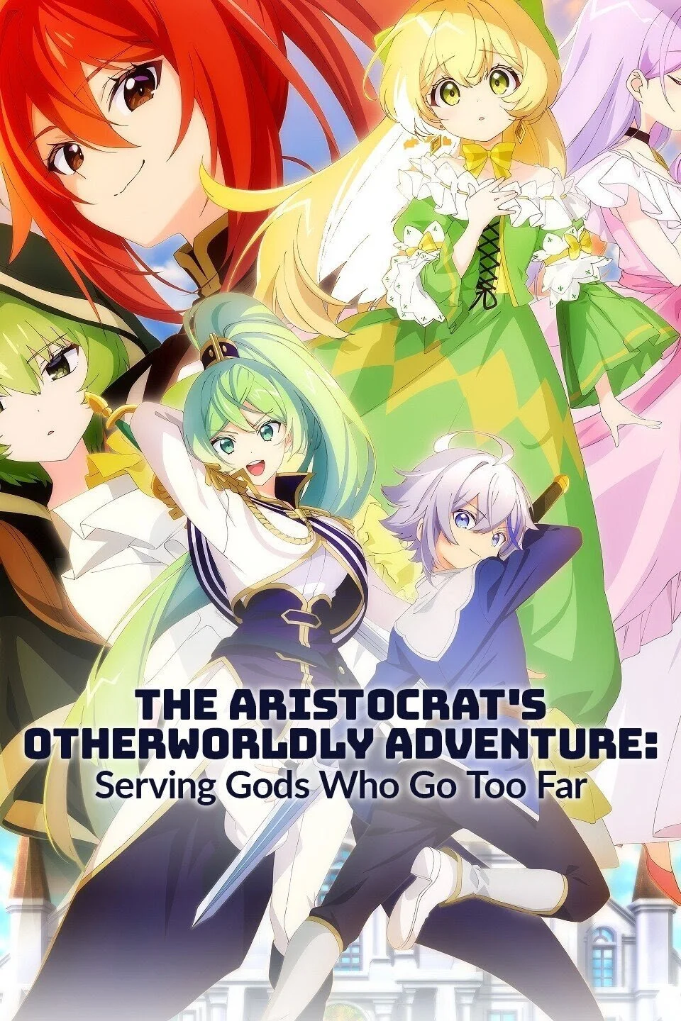 The Aristocrat's Otherworldly Adventure: Serving Gods Who Go Too Far