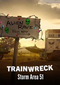 Trainwreck: Storm Area 51