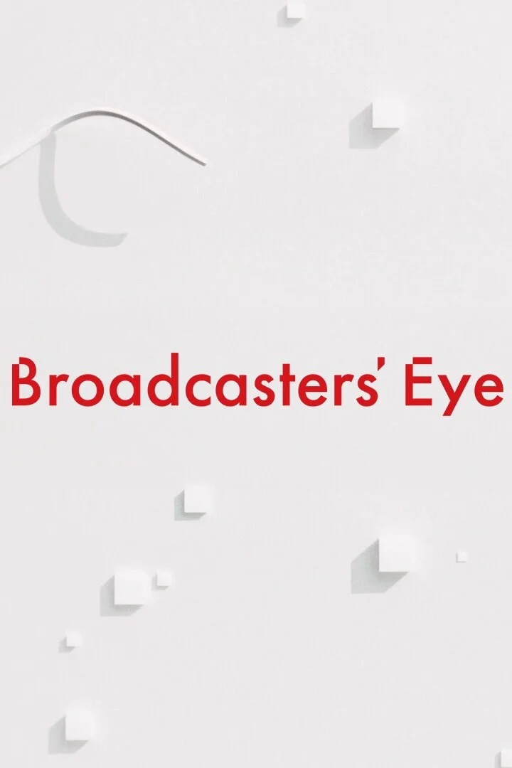 Broadcasters' Eye