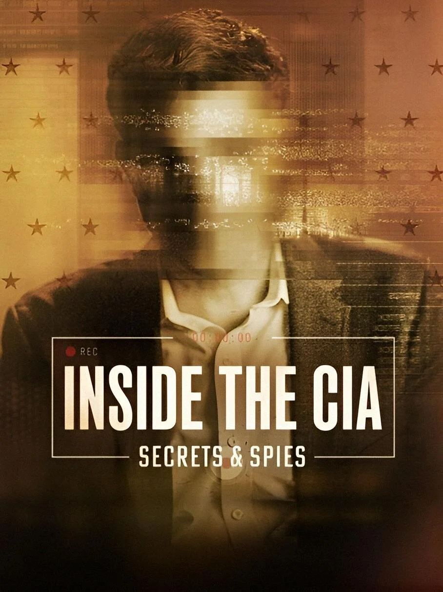 Inside the CIA: Secrets and Spies