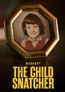 Manhunt: The Child Snatcher