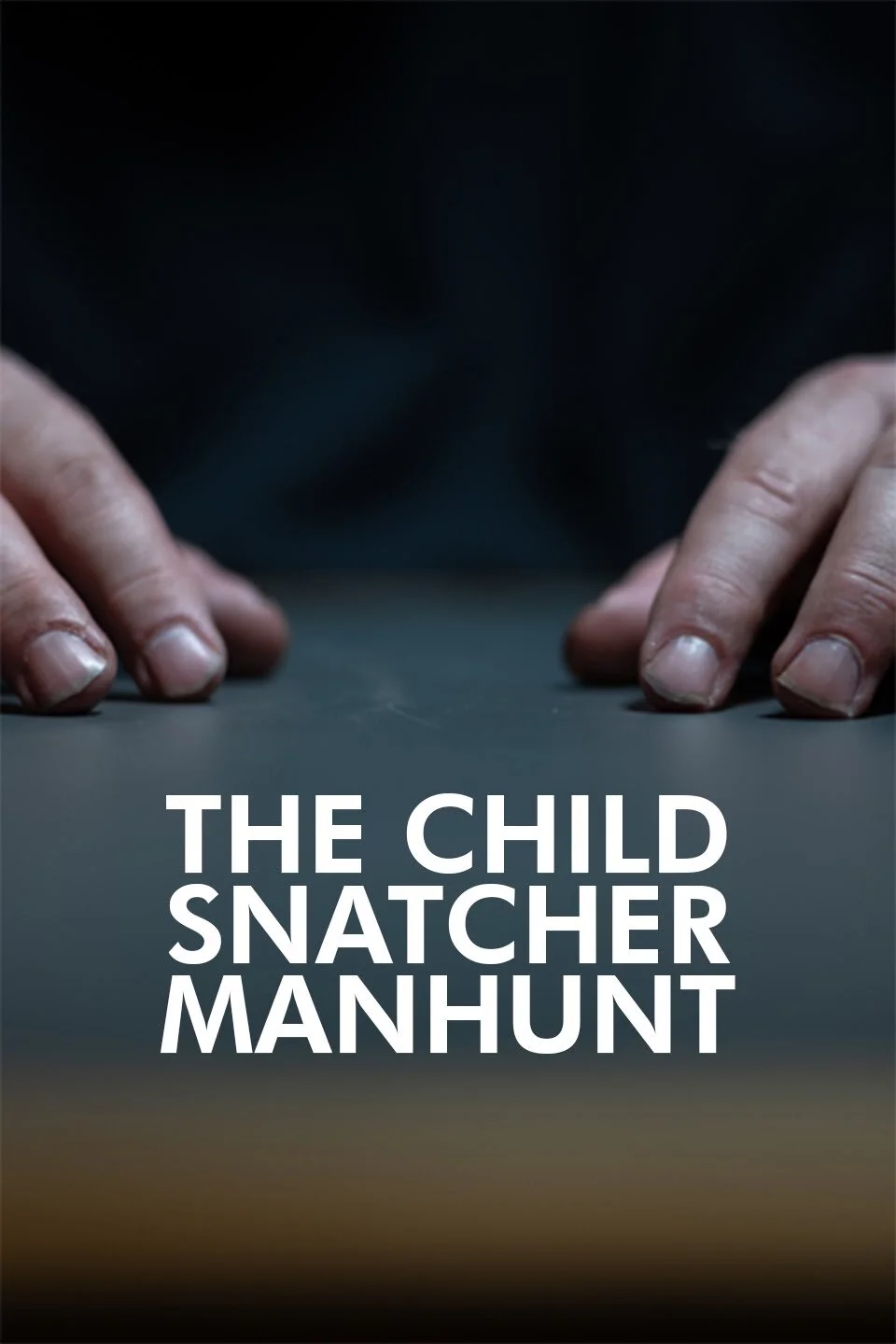 The Child Snatcher: Manhunt