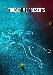 True Crime Presents