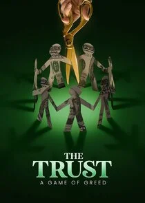 The Trust: A Game of Greed
