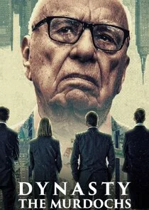 Dynasty: The Murdochs