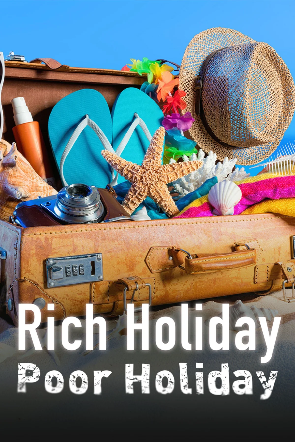 Rich Holiday, Poor Holiday