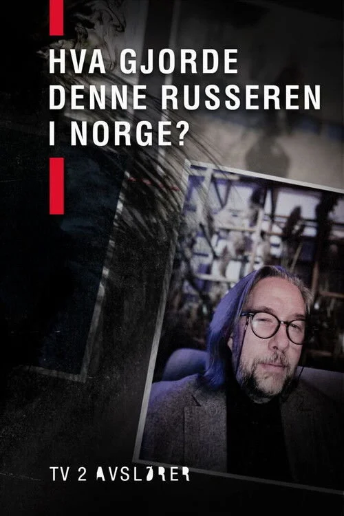 Hva gjorde denne russeren i Norge?
