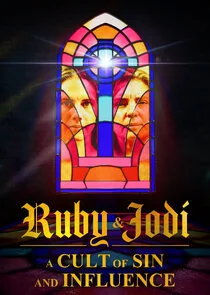Ruby & Jodi: A Cult of Sin and Influence