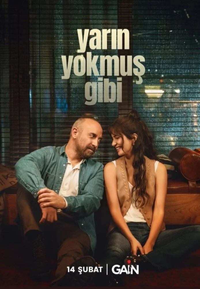 Yarın Yokmuş Gibi