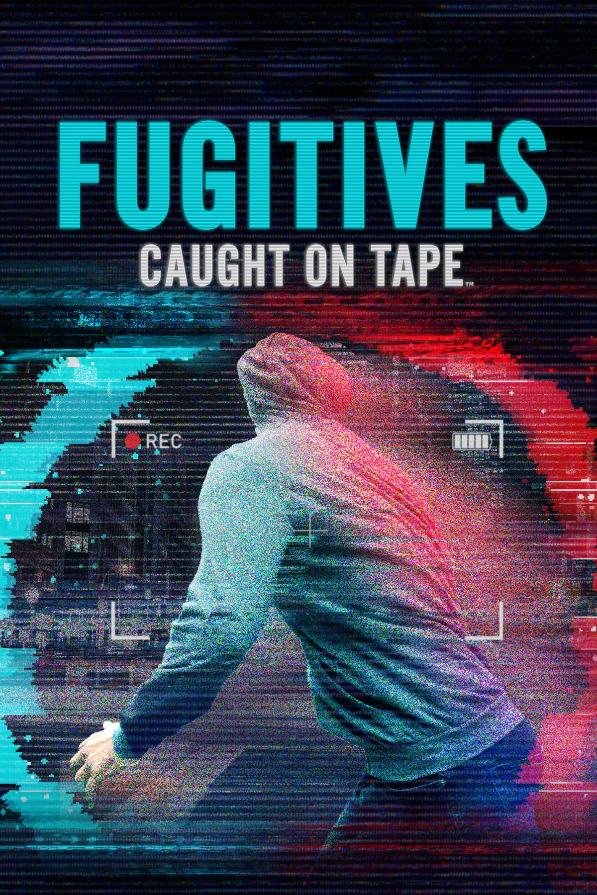 Fugitives: Caught on Tape