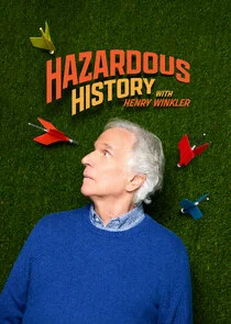 Hazardous History with Henry Winkler