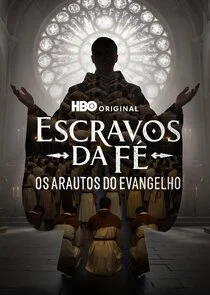 Escravos da Fé - Os Arautos do Evangelho
