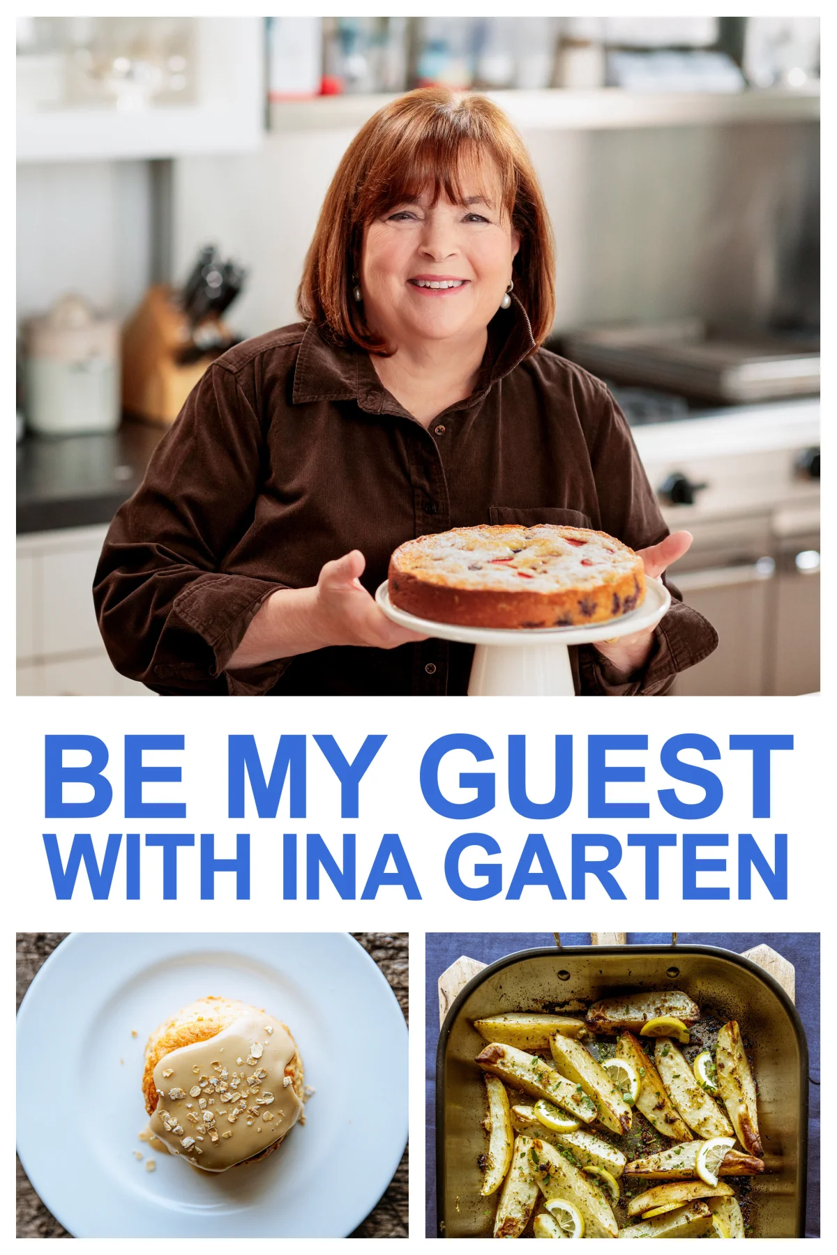 Be My Guest with Ina Garten