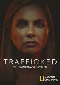 Trafficked with Mariana van Zeller