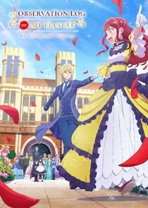 An Observation Log of My Fiancée Who Calls Herself a Villainess