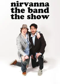 Nirvana The Band The Show