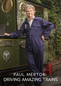 Paul Merton: Driving Amazing Trains