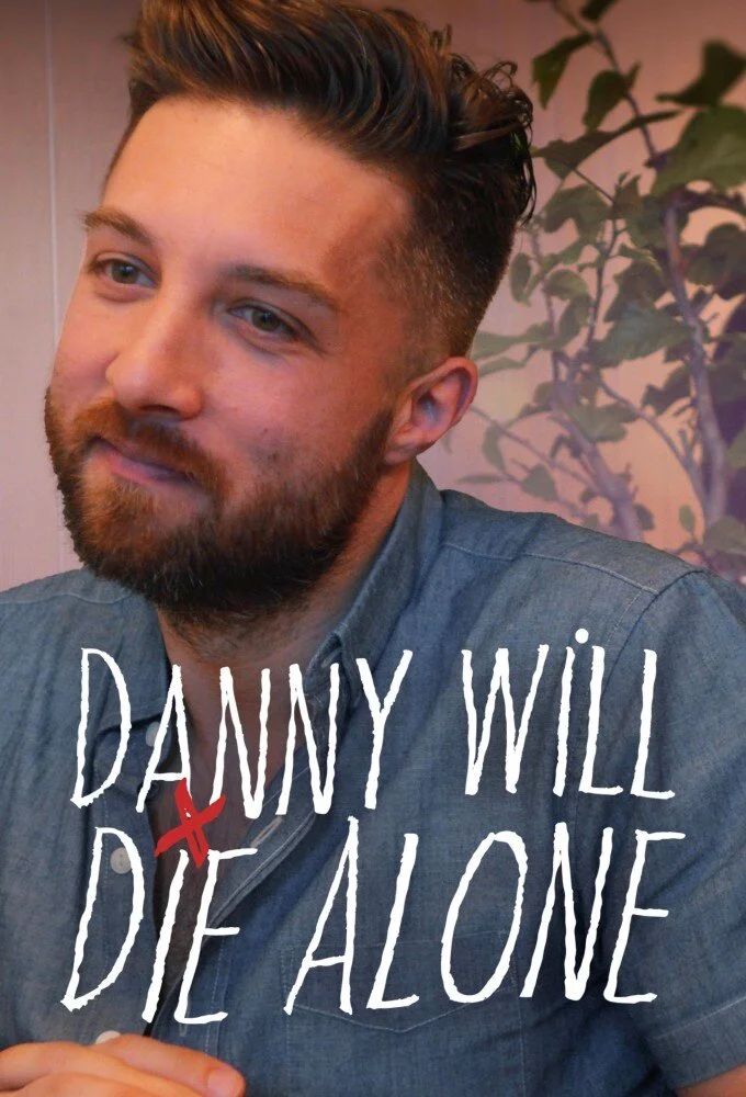 Danny Will Die Alone