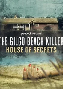 Gilgo Beach Killer: The House of Secrets