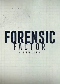 Forensic Factor: A New Era
