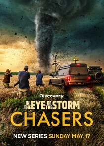 In the Eye of the Storm: Chasers
